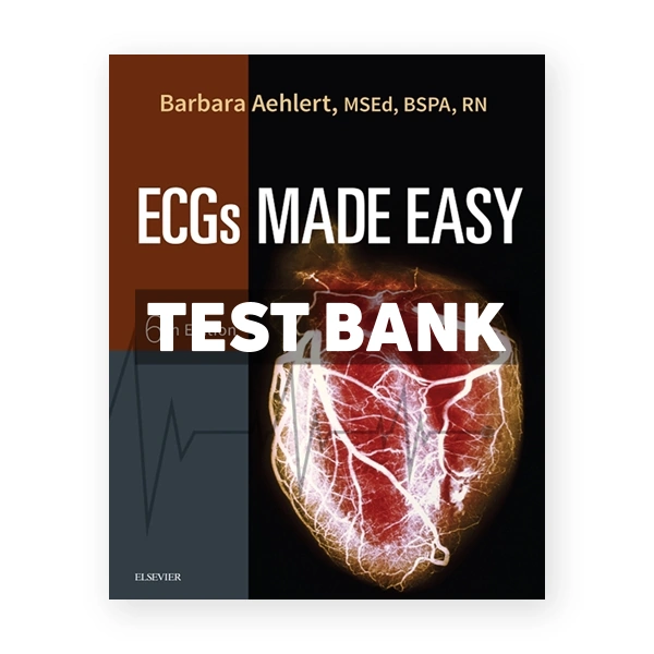 ECGs Made Easy 6th Barbara Test Bank
