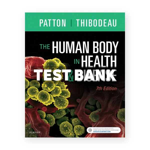 Human Body in Health and Disease 7th Patton Test Bank