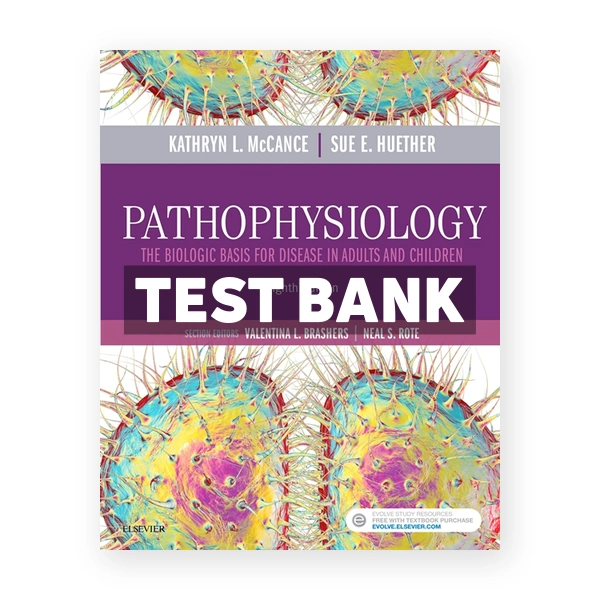 Pathophysiology 8th McCance Test Bank