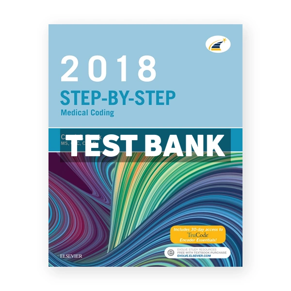 Buck's Step by Step Medical Coding 2018 Edition 1st Elsevier Test Bank