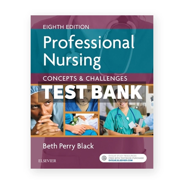 Professional Nursing 8th Black Test Bank