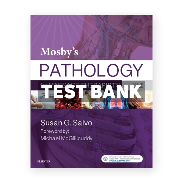 Mosby's Pathology for Massage Therapists 4th Salvo Test Bank