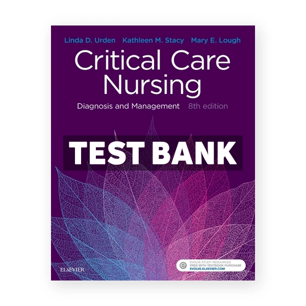 Critical Care Nursing 8th Urden Test Bank