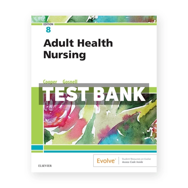 Adult Health Nursing 8th Cooper Test Bank