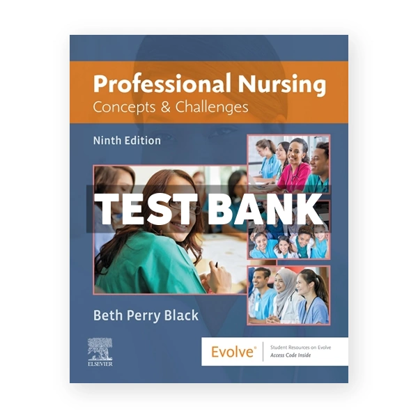 Professional Nursing 9th Black Test Bank