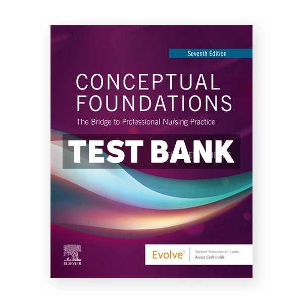 Conceptual Foundations 7th Friberg Test Bank