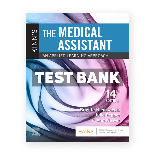 Kinn's the Medical Assistant 14th Niedzwiecki Test Bank