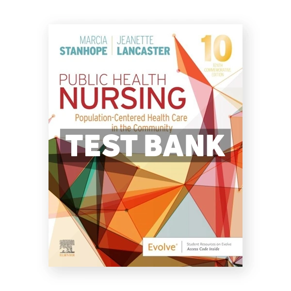 Public Health Nursing 10th Stanhope Test Bank