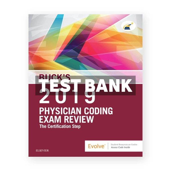 Buck's Physician Coding Exam Review 2019 1st Elsevier Test Bank