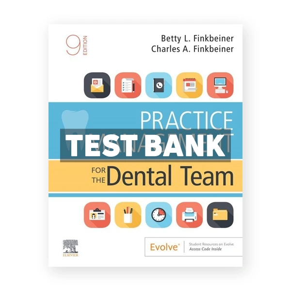 Practice Management for the Dental Team 9th Finkbeiner Test Bank