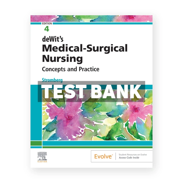 deWit's Medical Surgical Nursing 4th Stromberg Test Bank