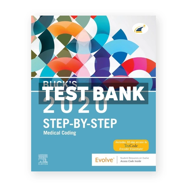 Buck's Step by Step Medical Coding 2020 Edition 1st Elsevier Test Bank