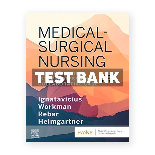 Medical Surgical Nursing 10th Ignatavicius Test Bank