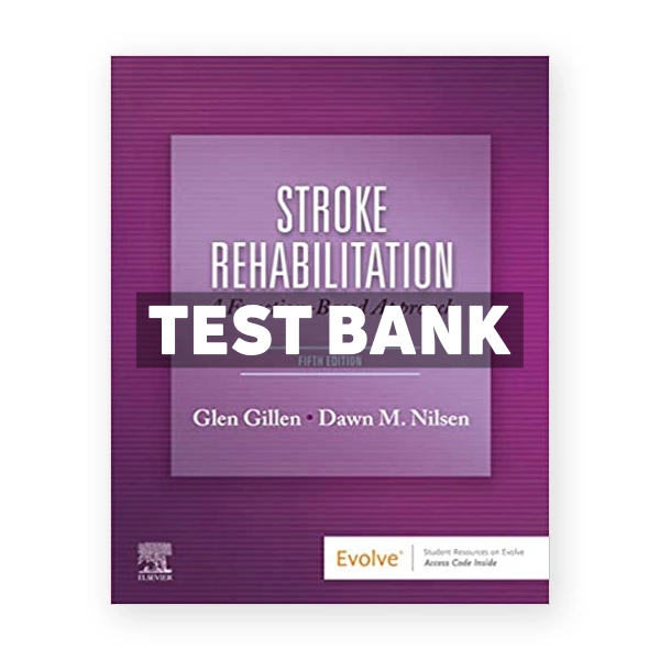 Stroke Rehabilitation 5th Gillen Test Bank