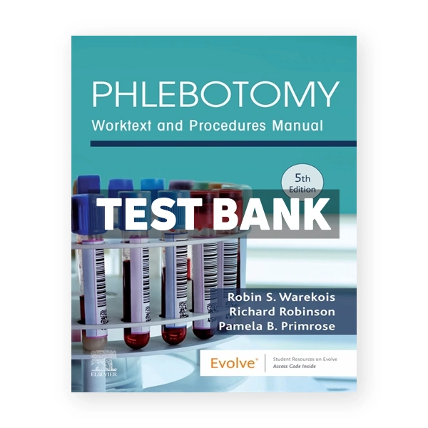 Phlebotomy 5th Warekois Test Bank