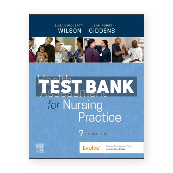 Health Assessment for Nursing Practice 7th Wilson Test Bank