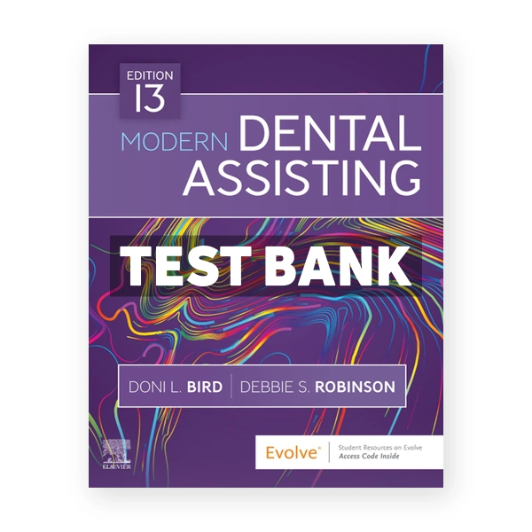 Modern Dental Assisting 13th Bird Test Bank