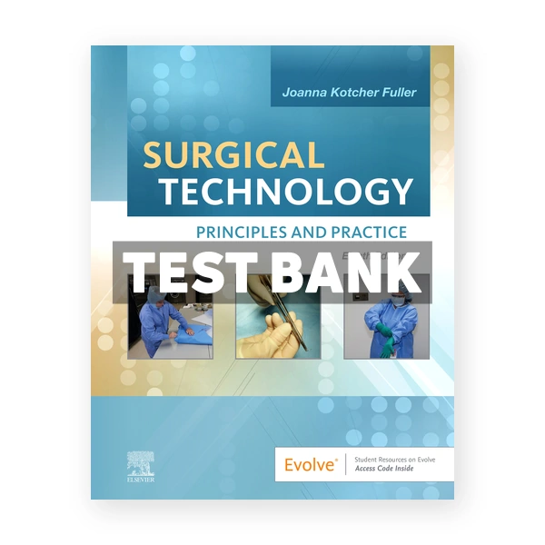 Surgical Technology 8th Fuller Test Bank
