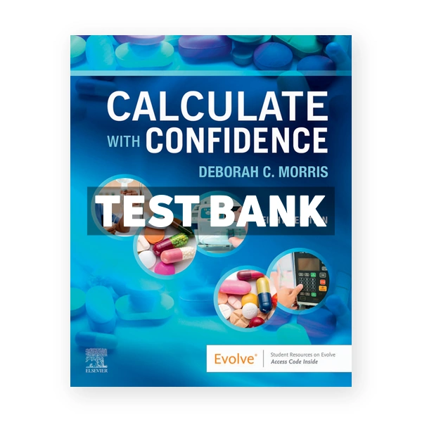 Calculate with Confidence 8th Morris Test Bank