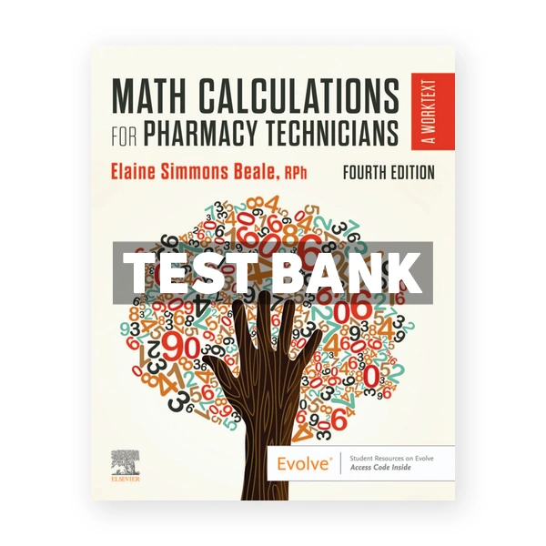 Math Calculations for Pharmacy Technicians 4th Beale Test Bank