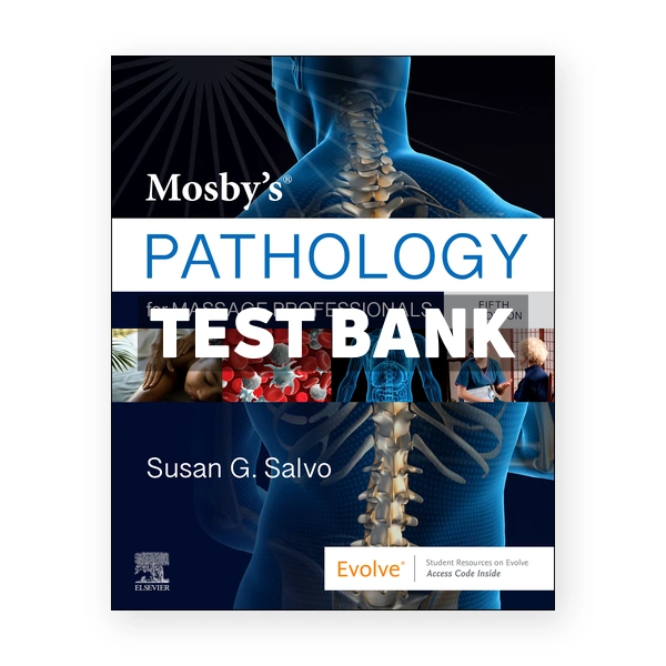 Mosbys Pathology for Massage Professionals 5th Salvo Test Bank