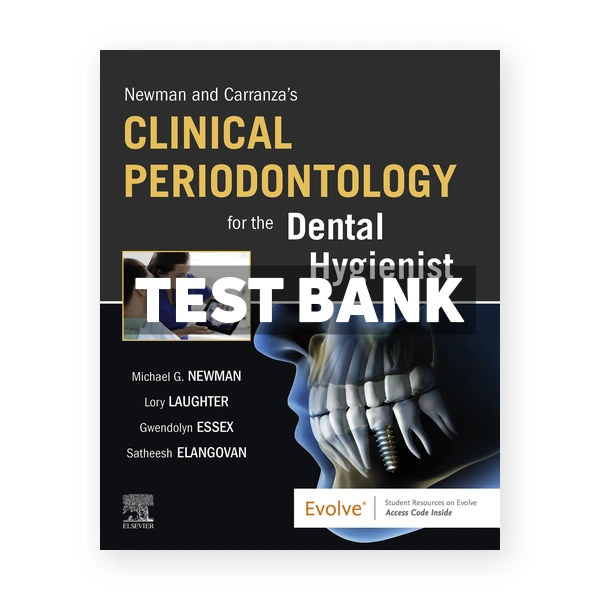 Newman and Carranza's Clinical Periodontology for the Dental Hygienist 1st Newman Test Bank