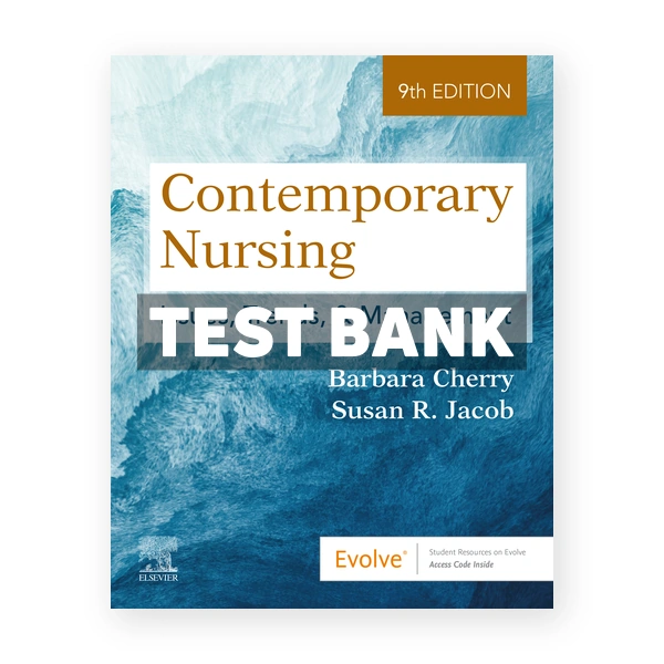 Contemporary Nursing 9th Cherry Test Bank