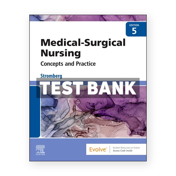 Medical Surgical Nursing 5th Stromberg Test Bank