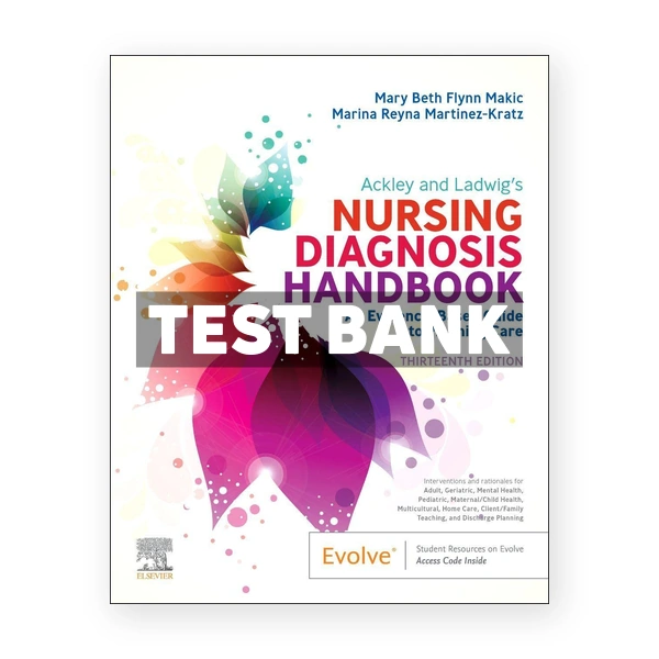 Ackley and Ladwig's Nursing Diagnosis Handbook 13th Makic Test Bank