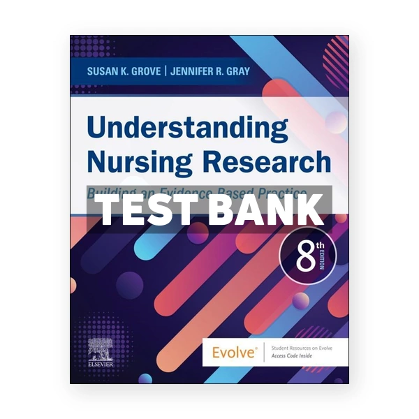 Understanding Nursing Research 8th Grove Test Bank
