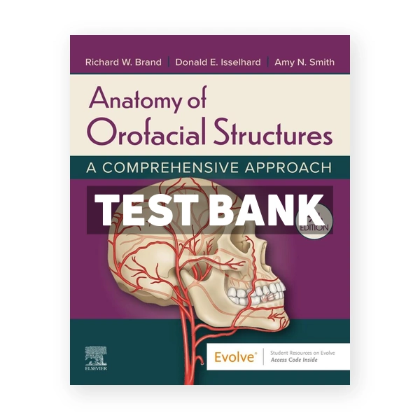 Anatomy of Orofacial Structures 9th Brand Test Bank