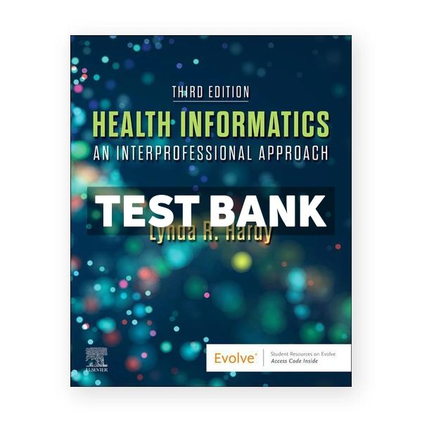 Health Informatics 3rd Hardy Test Bank