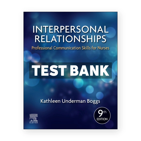 Interpersonal Relationships 9th Boggs Test Bank