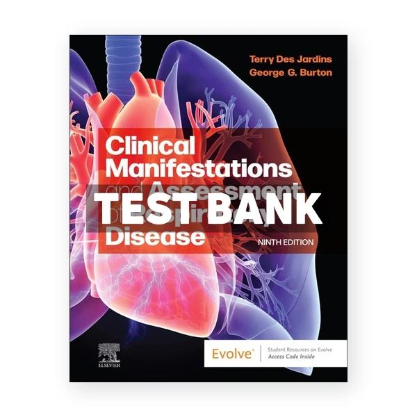 Clinical Manifestations and Assessment of Respiratory Disease 9th Jardins Test Bank