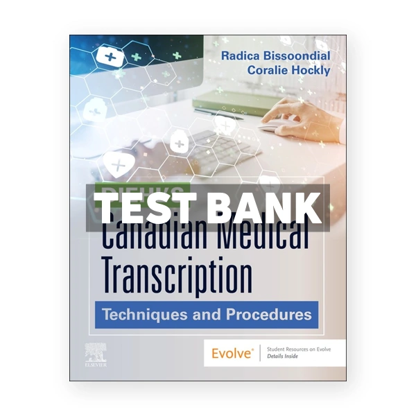 Diehl's Canadian Medical Transcription CDN 1st Bissoondial Test Bank