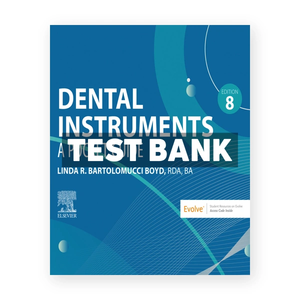 Dental Instruments 8th Boyd Test Bank