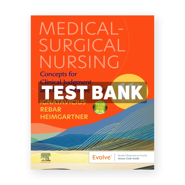 Medical-Surgical Nursing 11th Ignatavicius Test Bank
