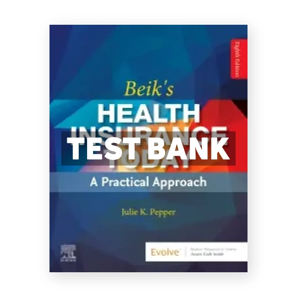 Beiks Health Insurance Today 8th Pepper Test Bank