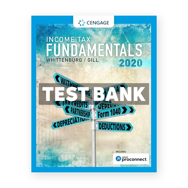 Income Tax Fundamentals 2020 38th Whittenburg Test Bank