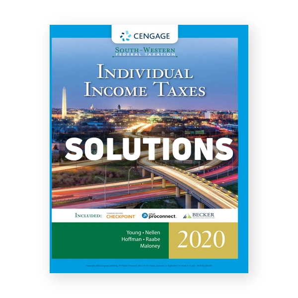 South-Western Federal Taxation 2020 Individual Income Taxes 43rd Young Solutions Manual