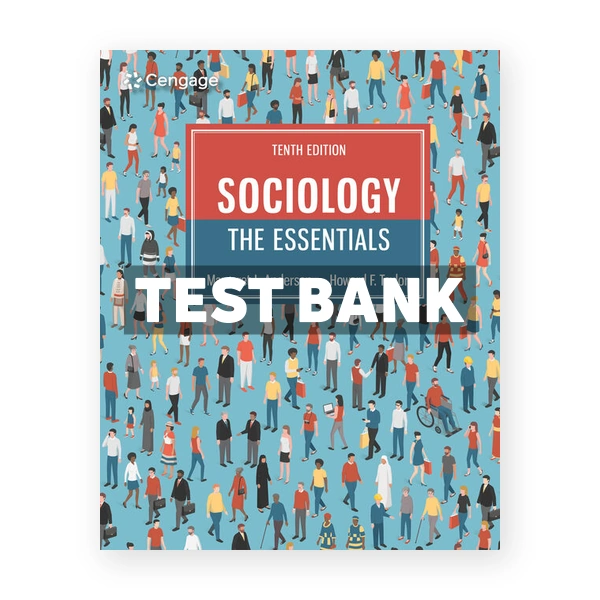 Sociology The Essentials 10th Andersen Test Bank