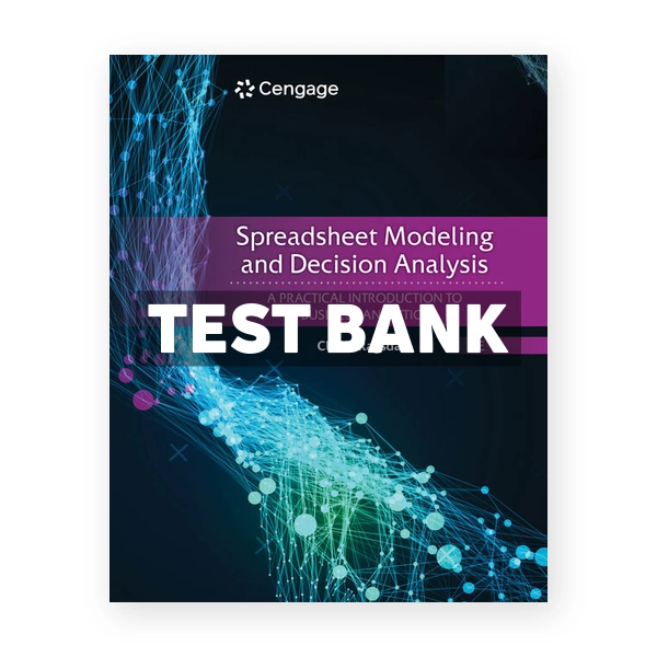 Spreadsheet Modeling and Decision Analysis 9th Ragsdale Test Bank