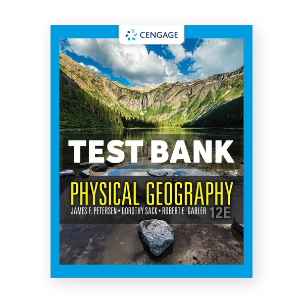 Physical Geography 12th Petersen Test Bank