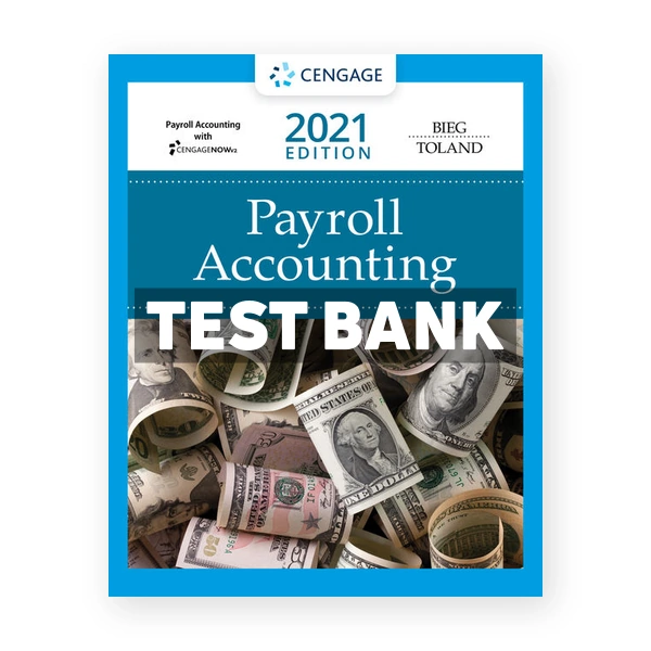 Payroll Accounting 2021 31st Bieg Test Bank
