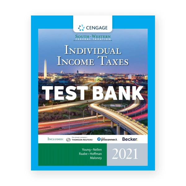 South-Western Federal Taxation 2021 Individual Income Taxes 44th Young Test Bank
