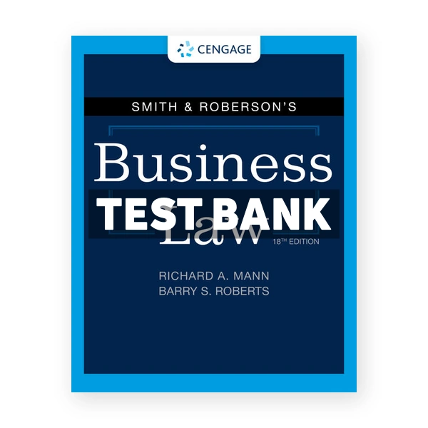 Smith and Robersons Business Law 18th Mann Test Bank