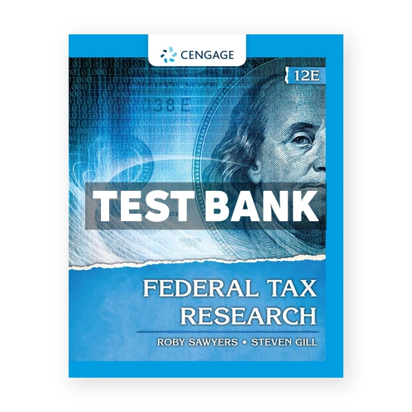 Federal Tax Research 12th Sawyers Test Bank