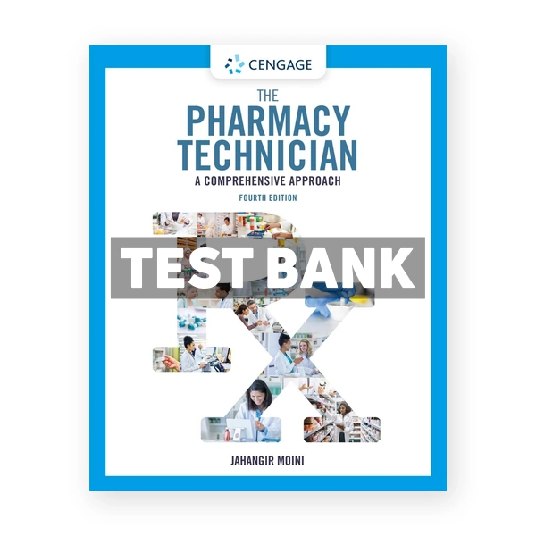 Pharmacy Technician A Comprehensive Approach 4th Moini Test Bank