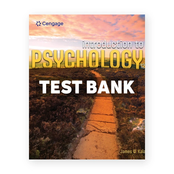Introduction to Psychology 12th Kalat Test Bank