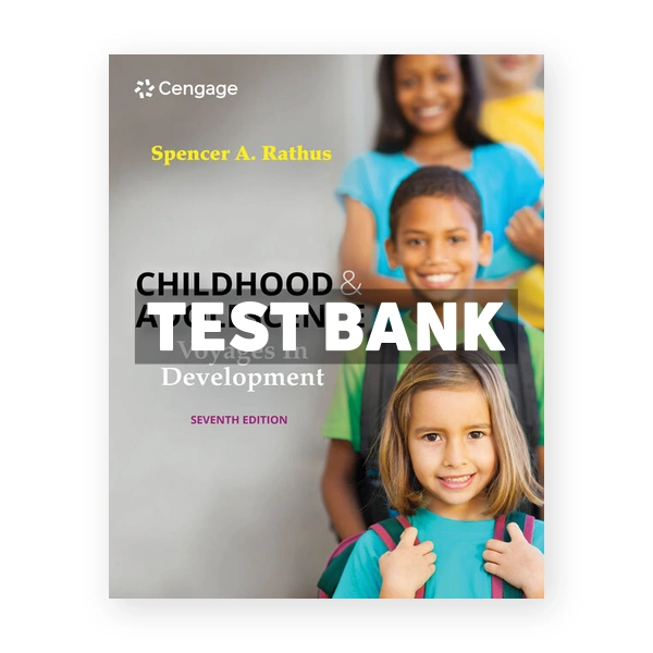 Childhood and Adolescence 7th Rathus Test Bank